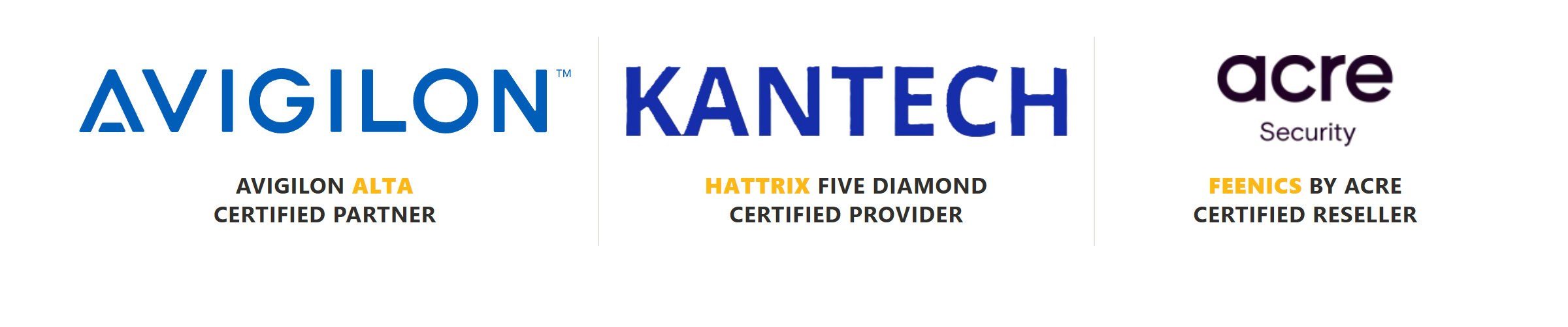 Avigilon Alta Certified Partner · Kantech hattrix Five Diamond Certified Provider · Feenics by acre Certified Reseller